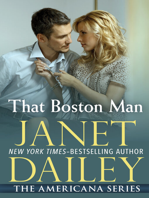 Title details for That Boston Man by Janet Dailey - Available